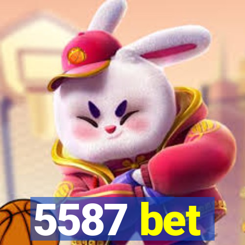 5587 bet